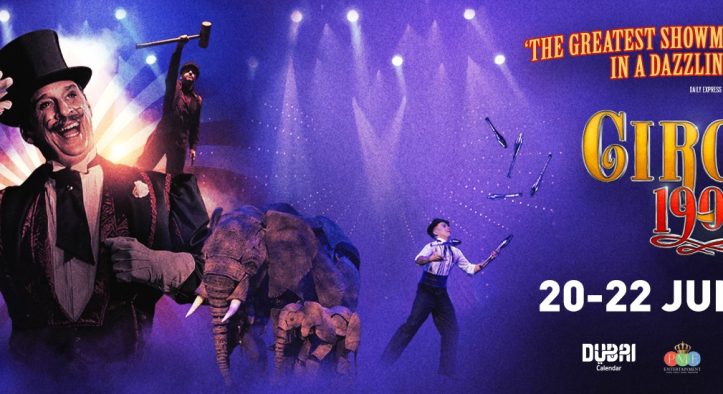 Circus 1903 Debuts in Dubai for a Limited Weekend Run at Coca-Cola Arena