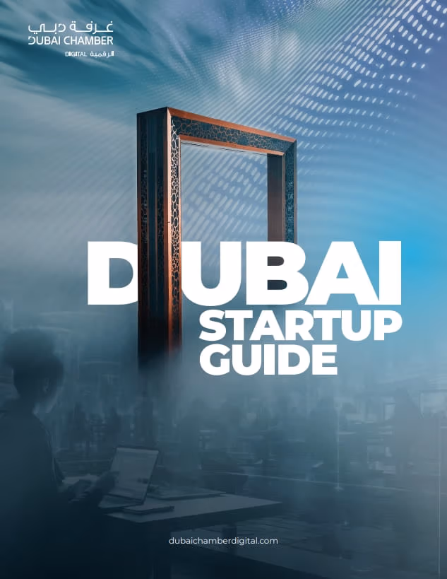 Dubai Chamber of Digital Economy Unveils ‘Dubai Startup Guide’ to Empower Global Entrepreneurs