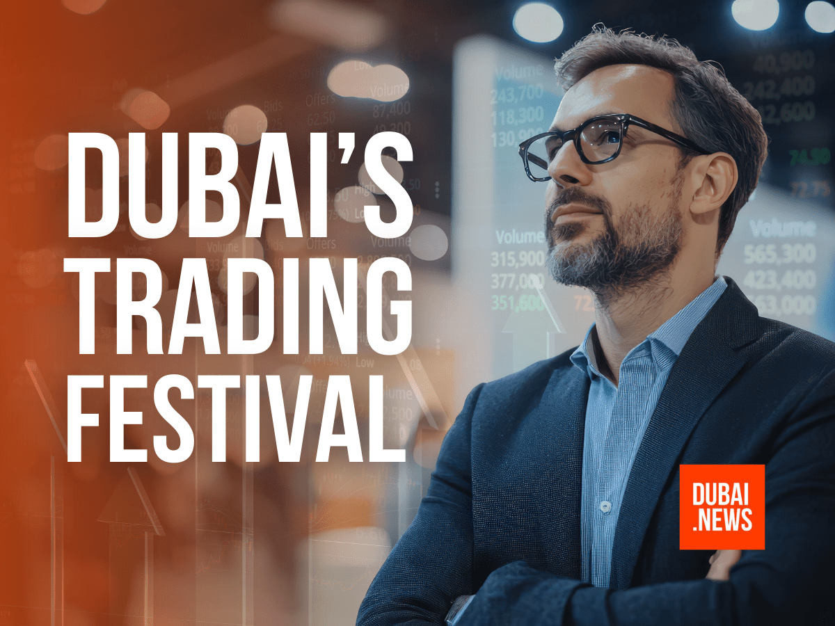 Dubai’s First-Ever Trading Festival is About to Flip 2026