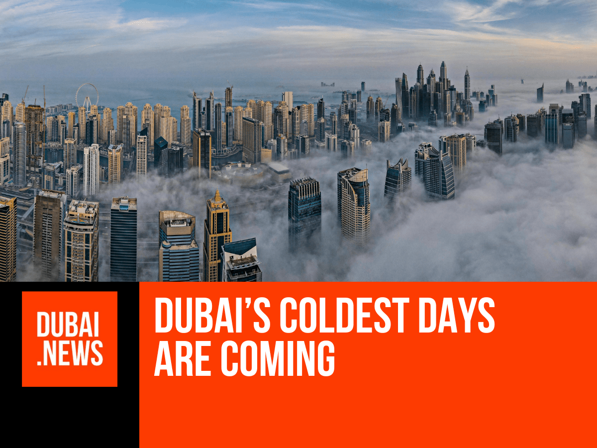 Dubai Winter Warning: The Coldest Days Are Coming
