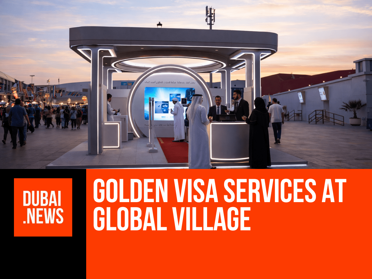 GDRFA Dubai Offers Golden Visa Services at Global Village GDRFA Dubai