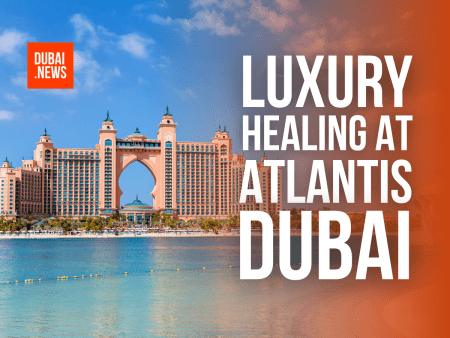 Atlantis Dubai 2026: Where Holistic Healing Meets Five-Star Luxury