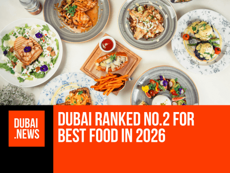 Dubai Named the World’s Second Best Food Destination for 2026