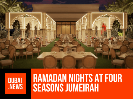 Ramadan Nights at Four Seasons Jumeirah