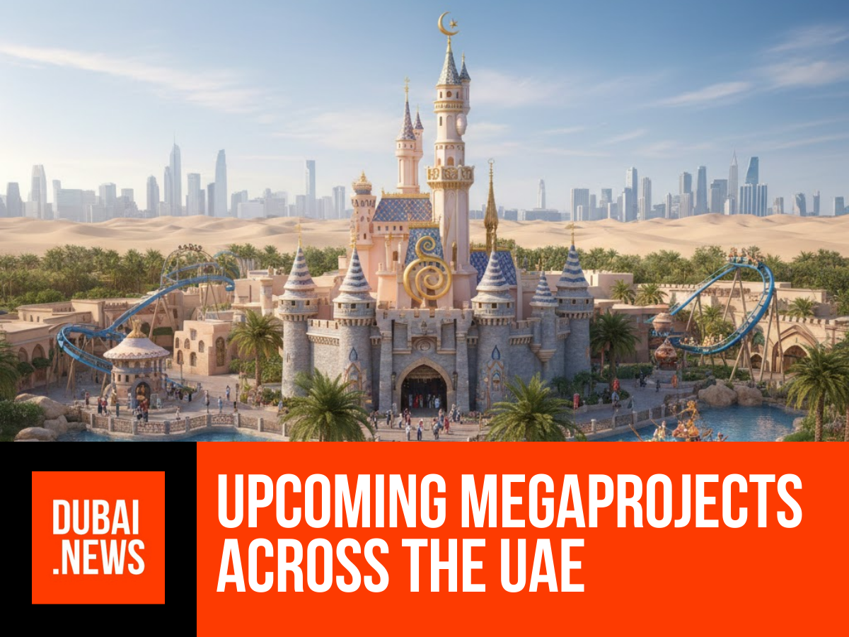 UAE Megaprojects Guide: What’s Coming to Dubai, Abu Dhabi and Beyond UAE Megaprojects Guide: What’s Coming to Dubai, Abu Dhabi and Beyond