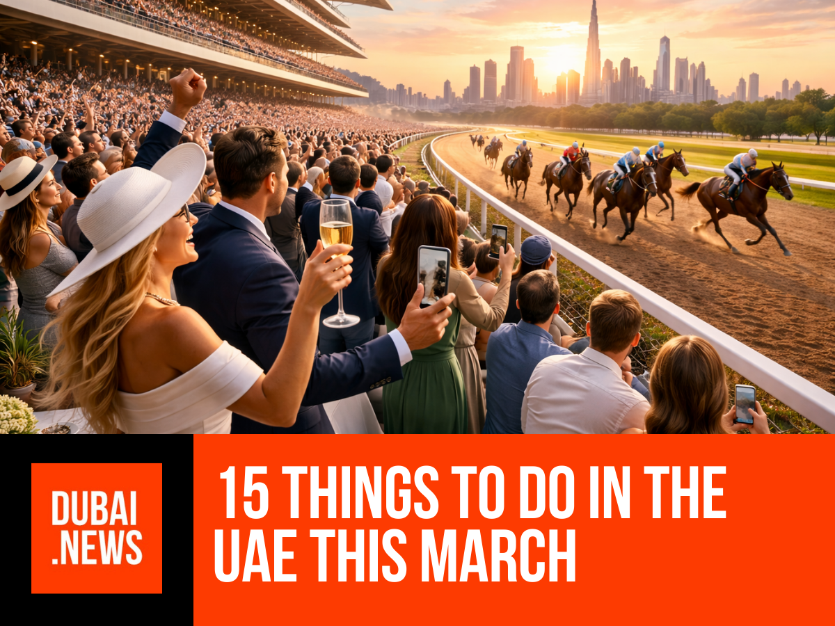 The Ultimate UAE March 2026 Guide: 15 Top Things to Do UAE This March