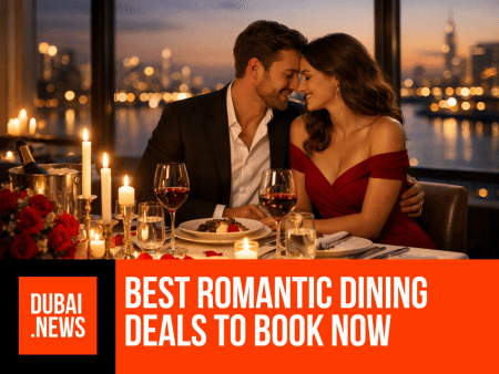 Valentine’s Day in Dubai 2026: Best Romantic Dining Deals to Book Now Valentine’s Day in Dubai 2026