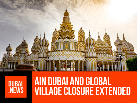 Dubai Visitor Update: Ain Dubai Closure Extended as Precaution Ain Dubai and Global Village