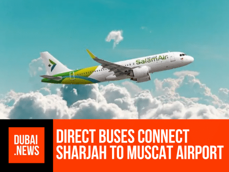 UAE Travel Update: Direct Buses Connect Sharjah to Muscat Airport UAE Travel Update