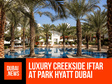 Luxury Ramadan Dining: Park Hyatt Dubai Presents Creekside Iftar Park Hyatt Dubai